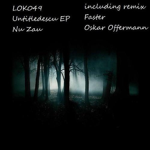 Nu Zau - Untitledescu 1 (Oskar Offermann Remix)