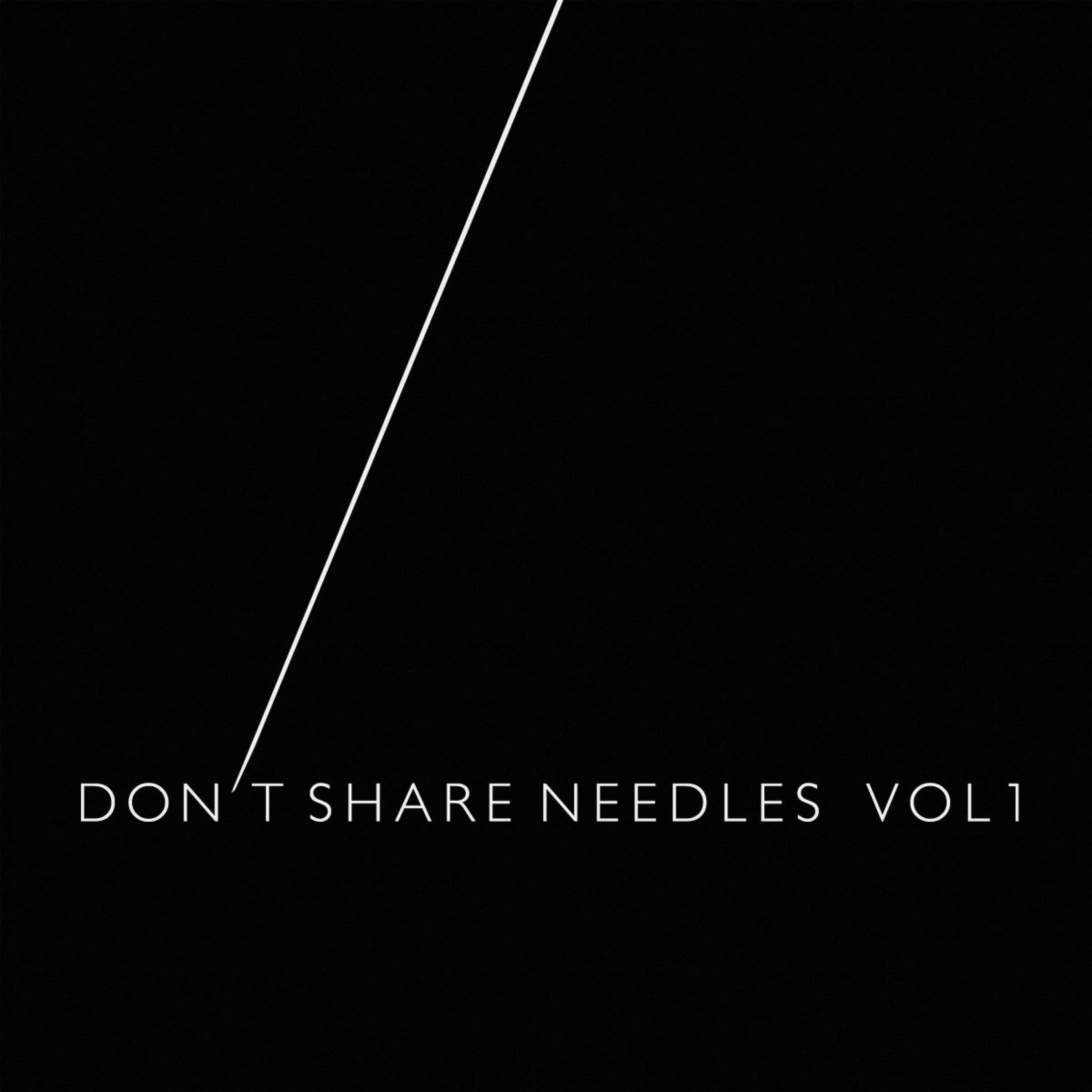Постер альбома Dont Share Needles, Vol.1