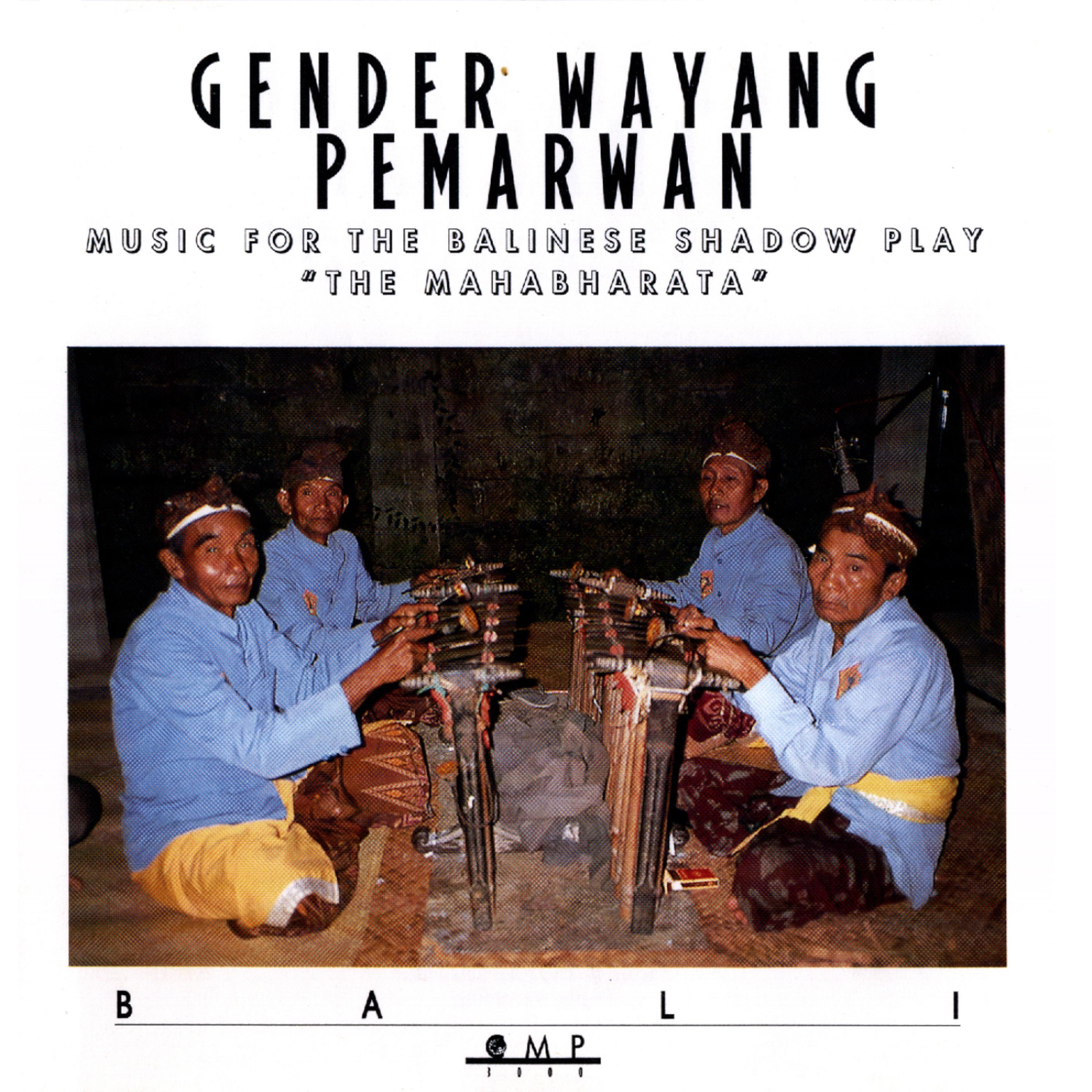 Постер альбома Gender Wayang Pemarwan - Music for the Balinese Shadow Play "The Mahabharata"