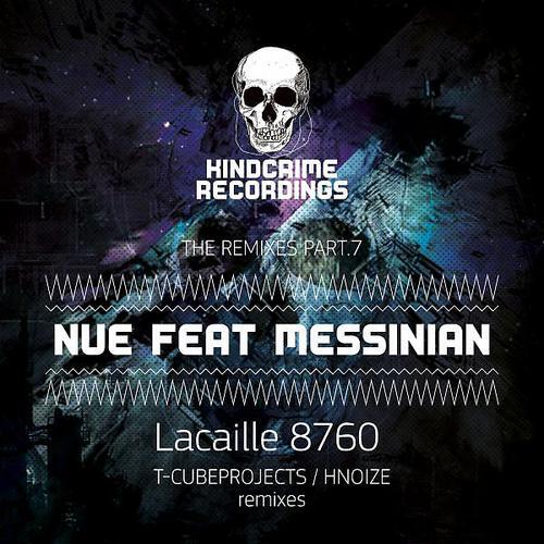 Nue - Lacaille 8760 (feat. Messinian) (Hnoize Remix)