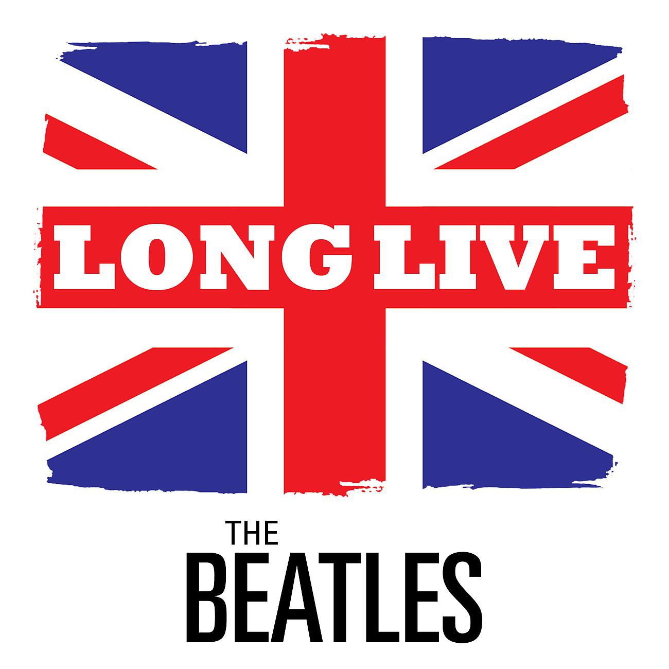 Постер альбома Long Live The Beatles