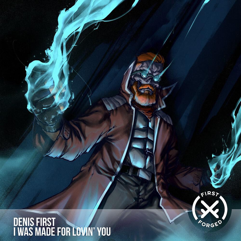 Denis First - I Was Made for Lovin' You