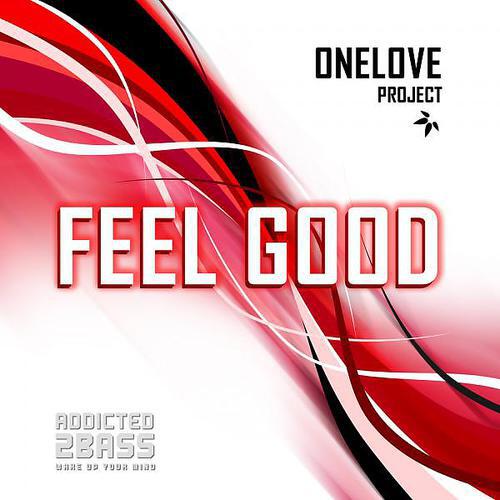 OneLove Project - Feel Good (Electro Mix)