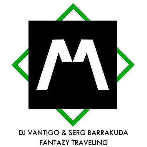 DJ VANTIGO - Fantazy Traveling