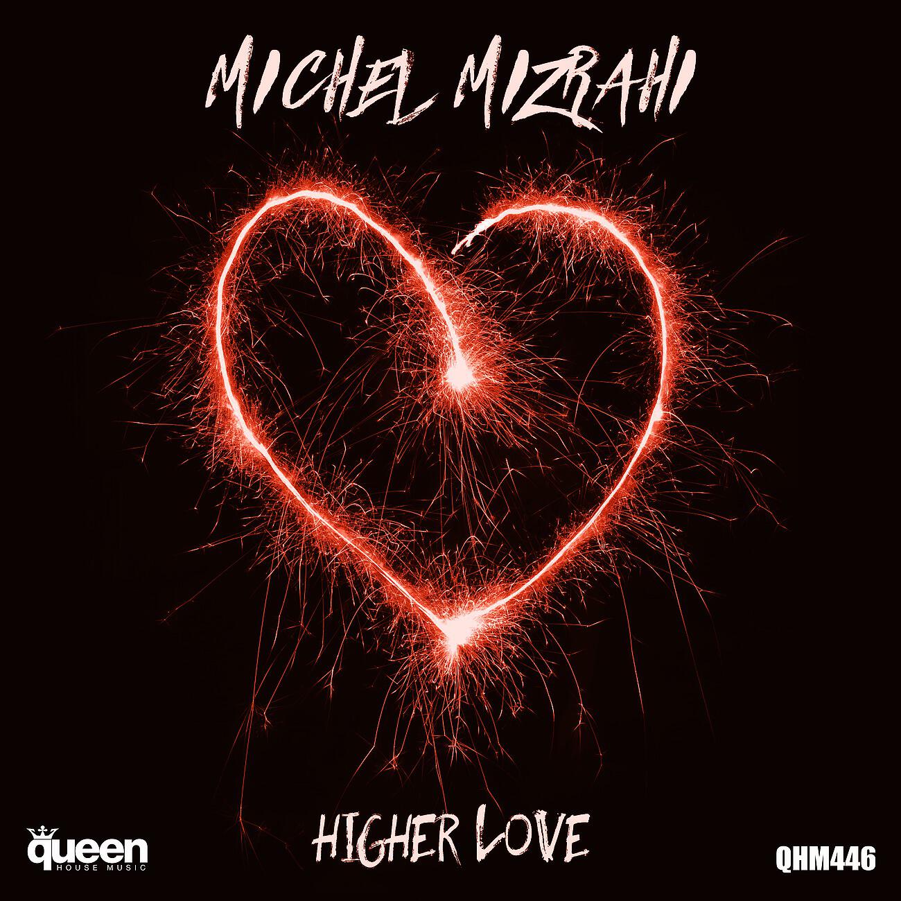 Michel Mizrahi - Higher Love (Junior Senna & Rafel Dutra Remix)