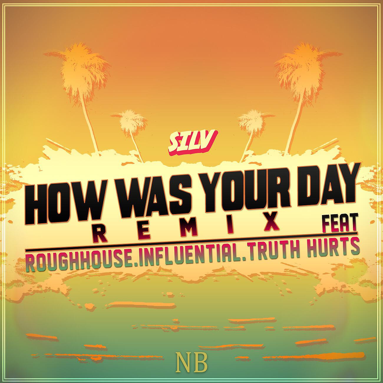 SILV - How Was Your Day (Remix)