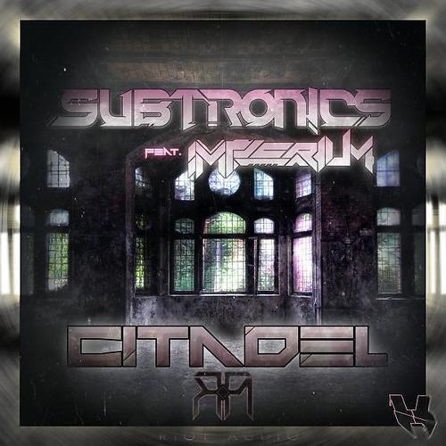 Subtronics - Citadel (feat. Imperium (Wa))