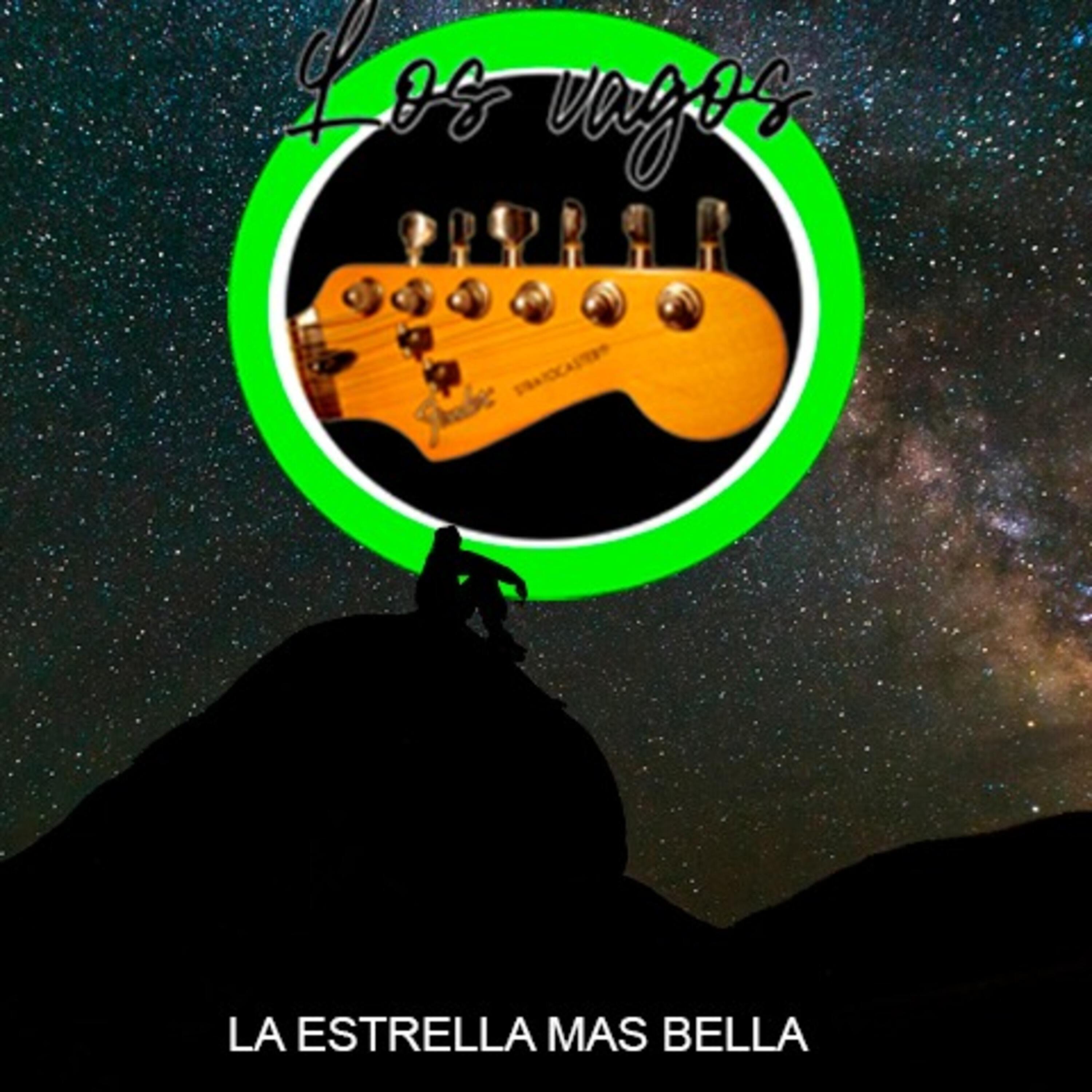 Los Vagos - La Estrella Mas Bella