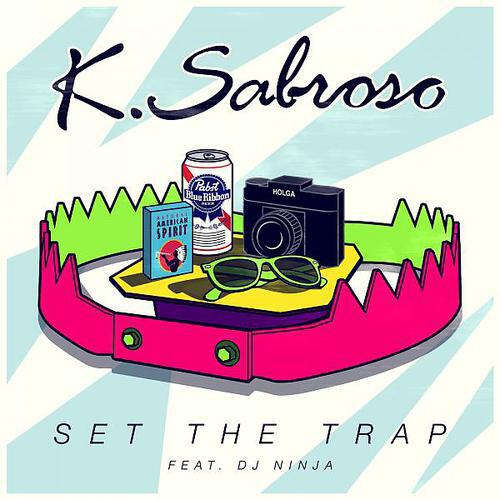 K. Sabroso - Set The Trap (feat. DJ Ninja) (Lakra Remix)