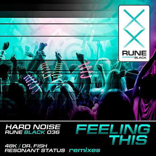 HardNoise - Feeling This (48K Remix)