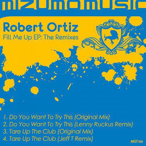 Robert Ortiz - Do You Want To Try This (Lenny Ruckus Remix)
