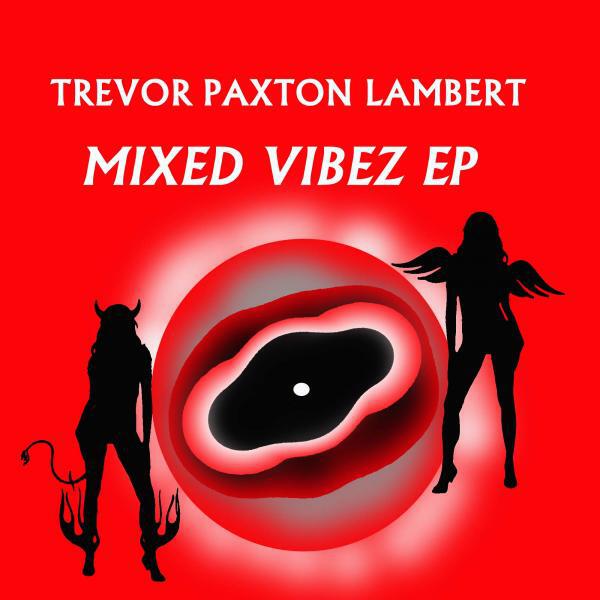 Trevor Paxton Lambert - Tainted Soul