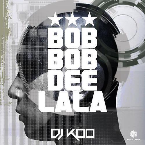 DJ Koo - Bob Bob Dee Lala (Shut Da Mouth Remix)