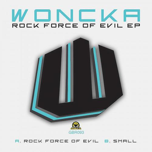 Woncka - Rock Force Of Evil