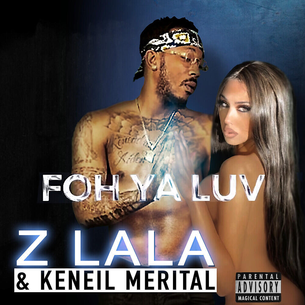 Z LaLa - Foh Ya Luv