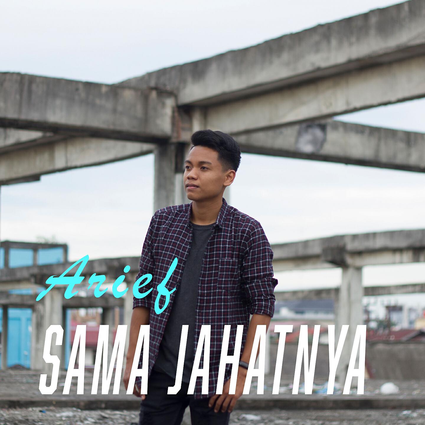 Arief - Sama Jahatnya (Indonesia)