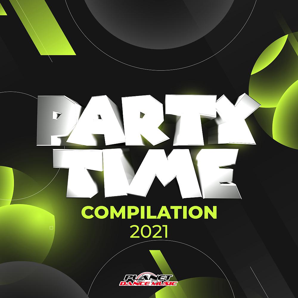 Постер альбома Party Time Compilation 2021