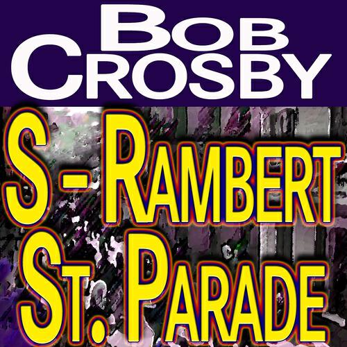 Bob Crosby - How 'Dja Like to Love Me