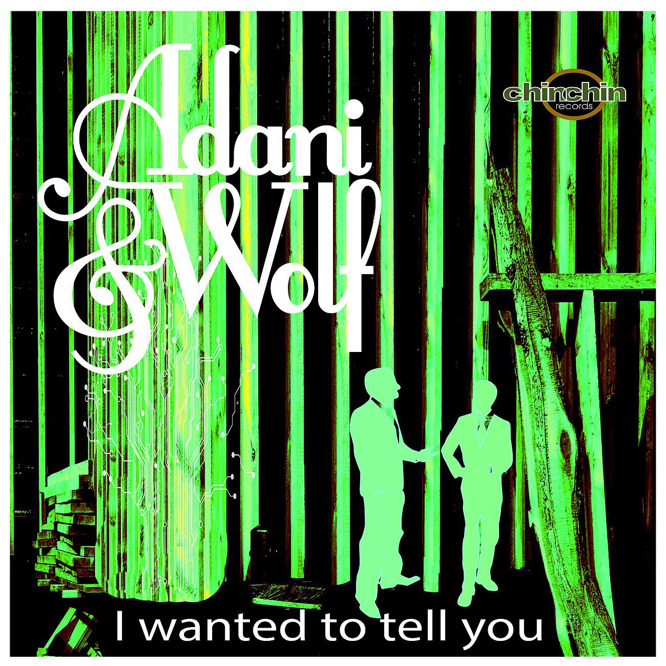 Adani - I Wanted to Tell You