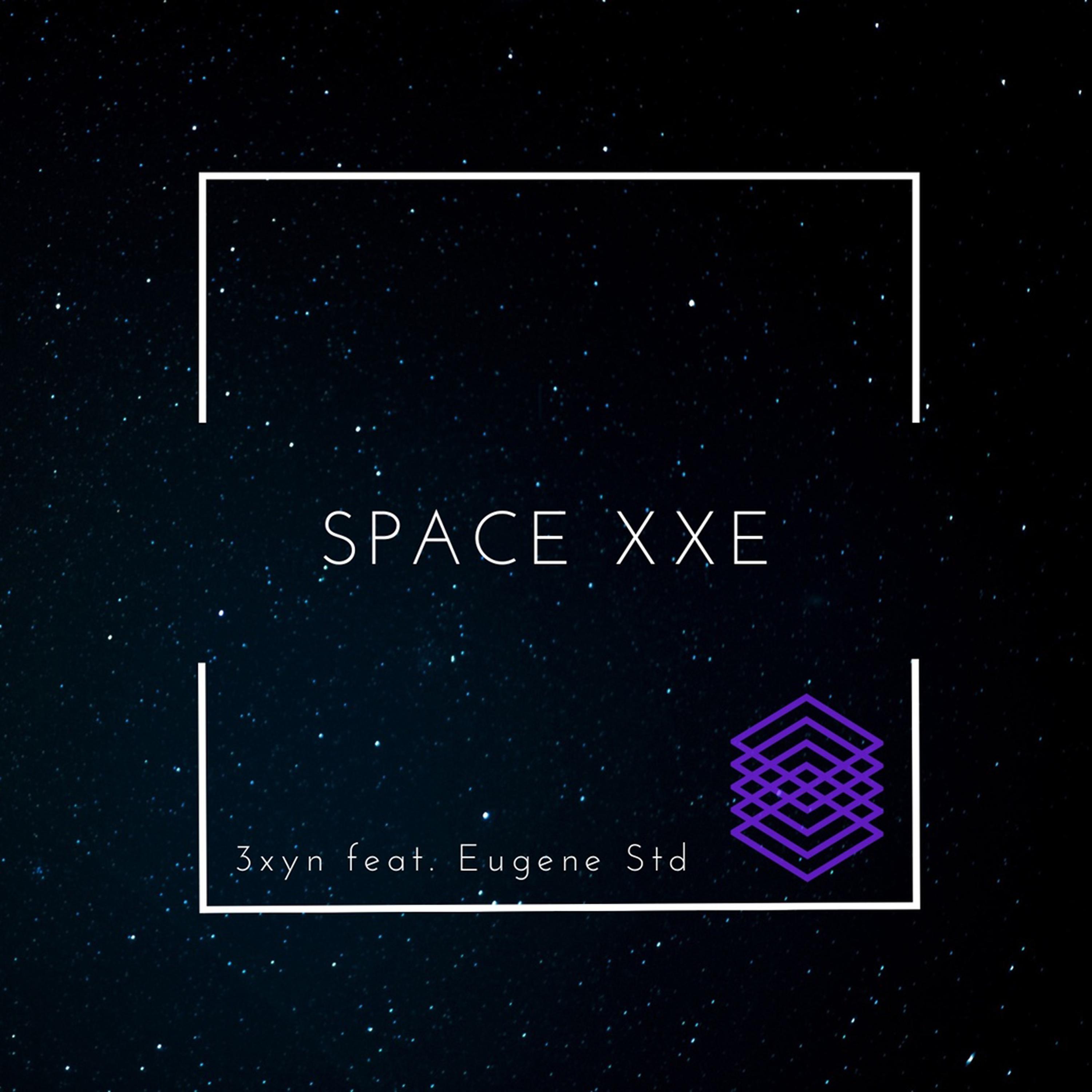 Постер альбома Space Xxe