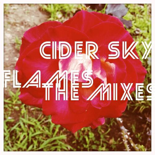 Cider Sky - Flames (in.deed Absolute Pop Remix)