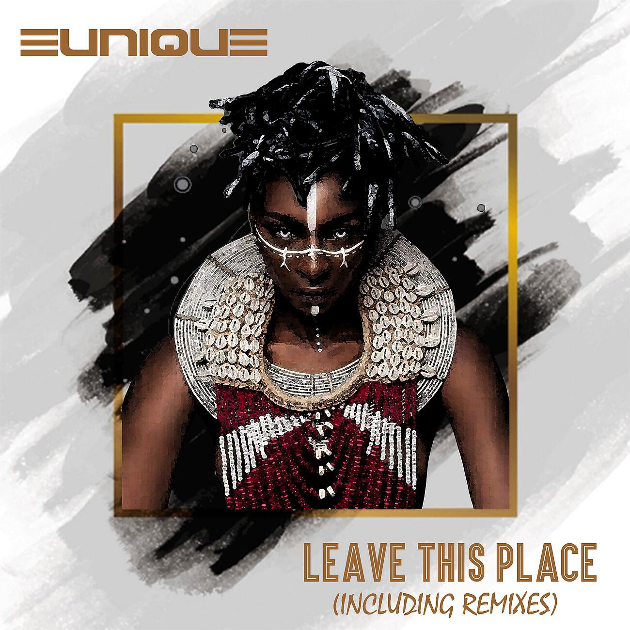 Eunique - Leave This Place (Eunique Classic Dub Mix)