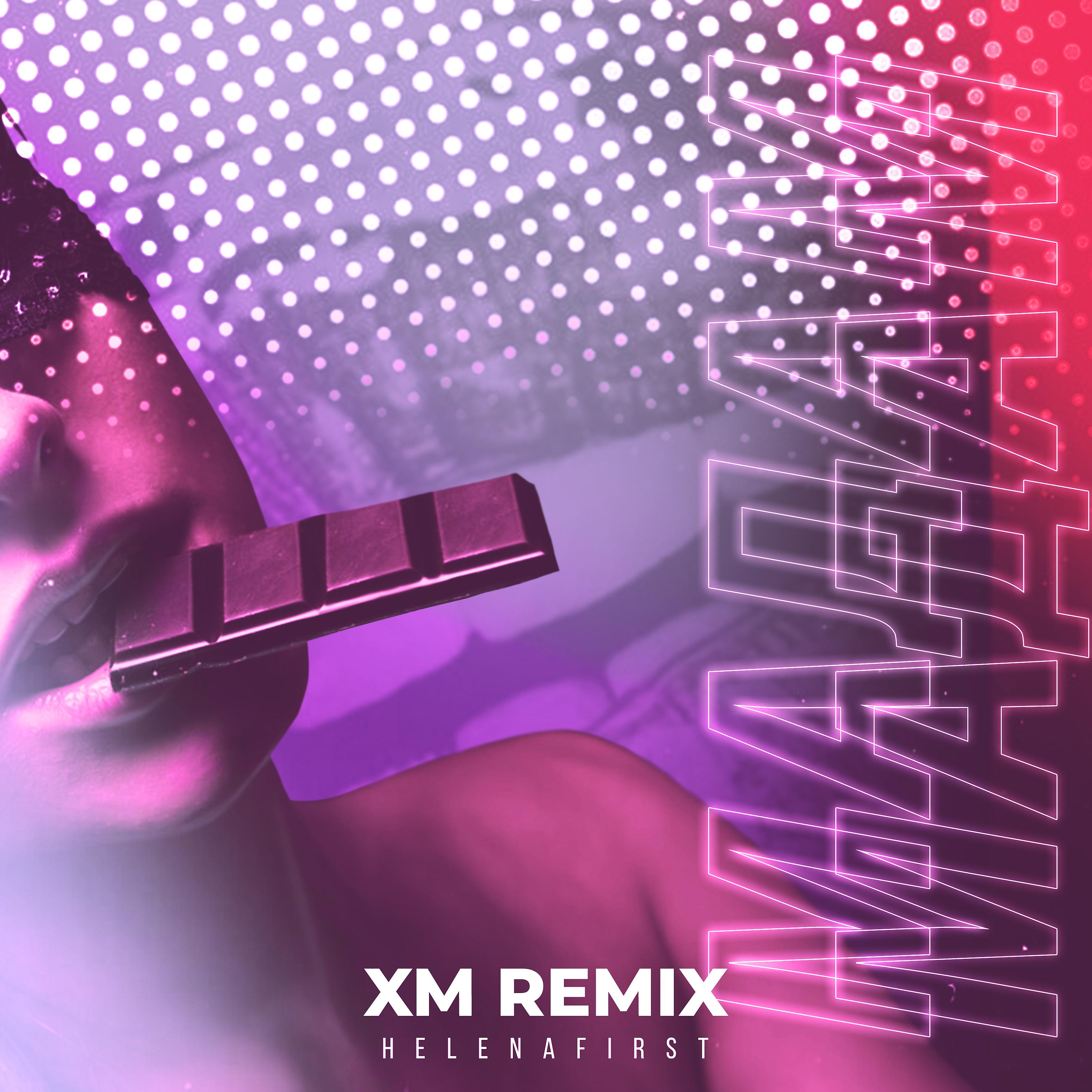 Постер альбома Мадам (XM Remix)