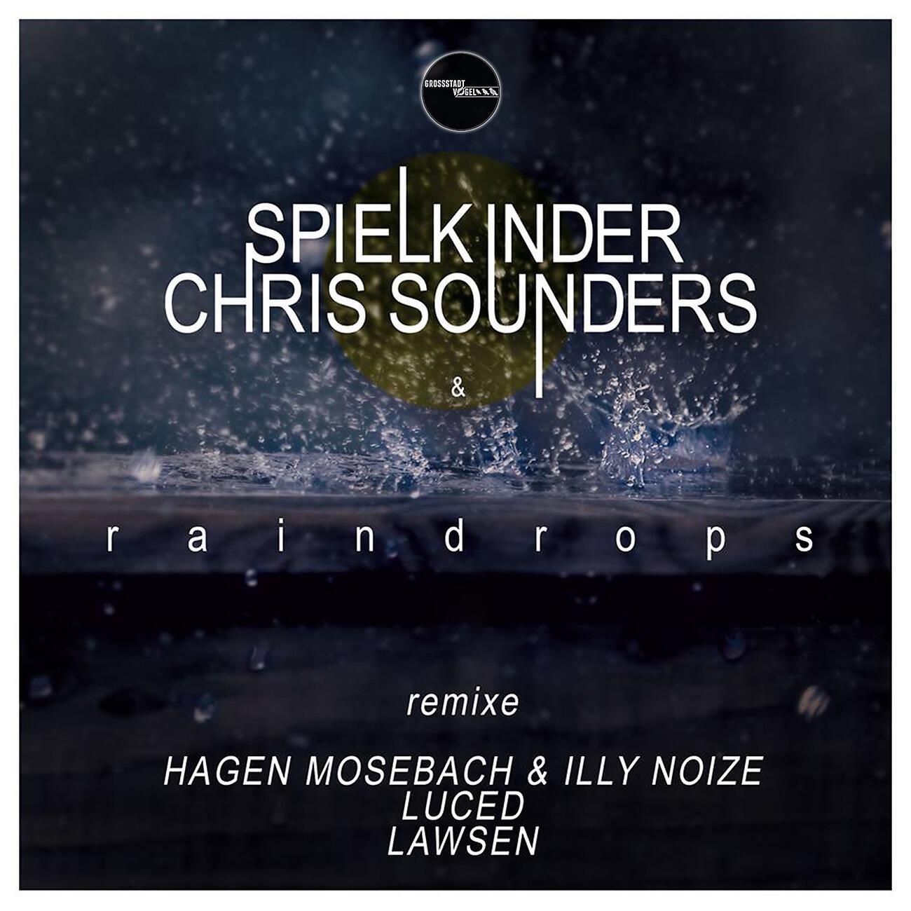 Spielkinder - Raindrops (Hagen Mosebach & Illy Noize Remix)