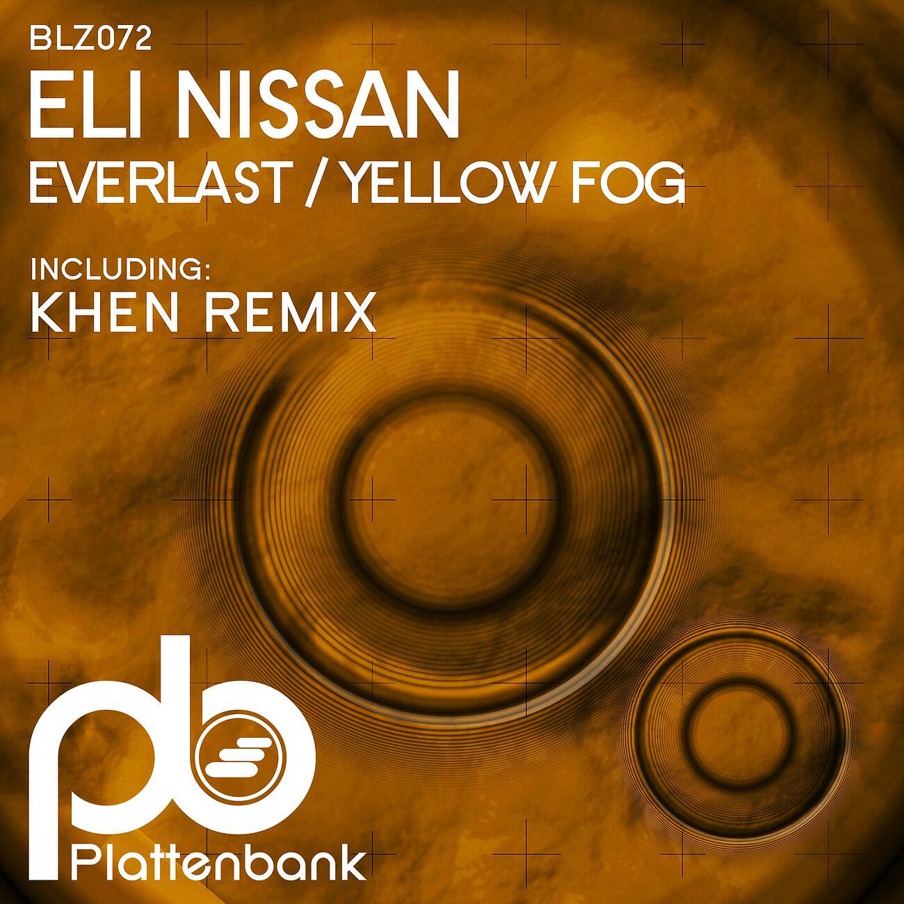 Eli Nissan - Everlast (Khen Remix)