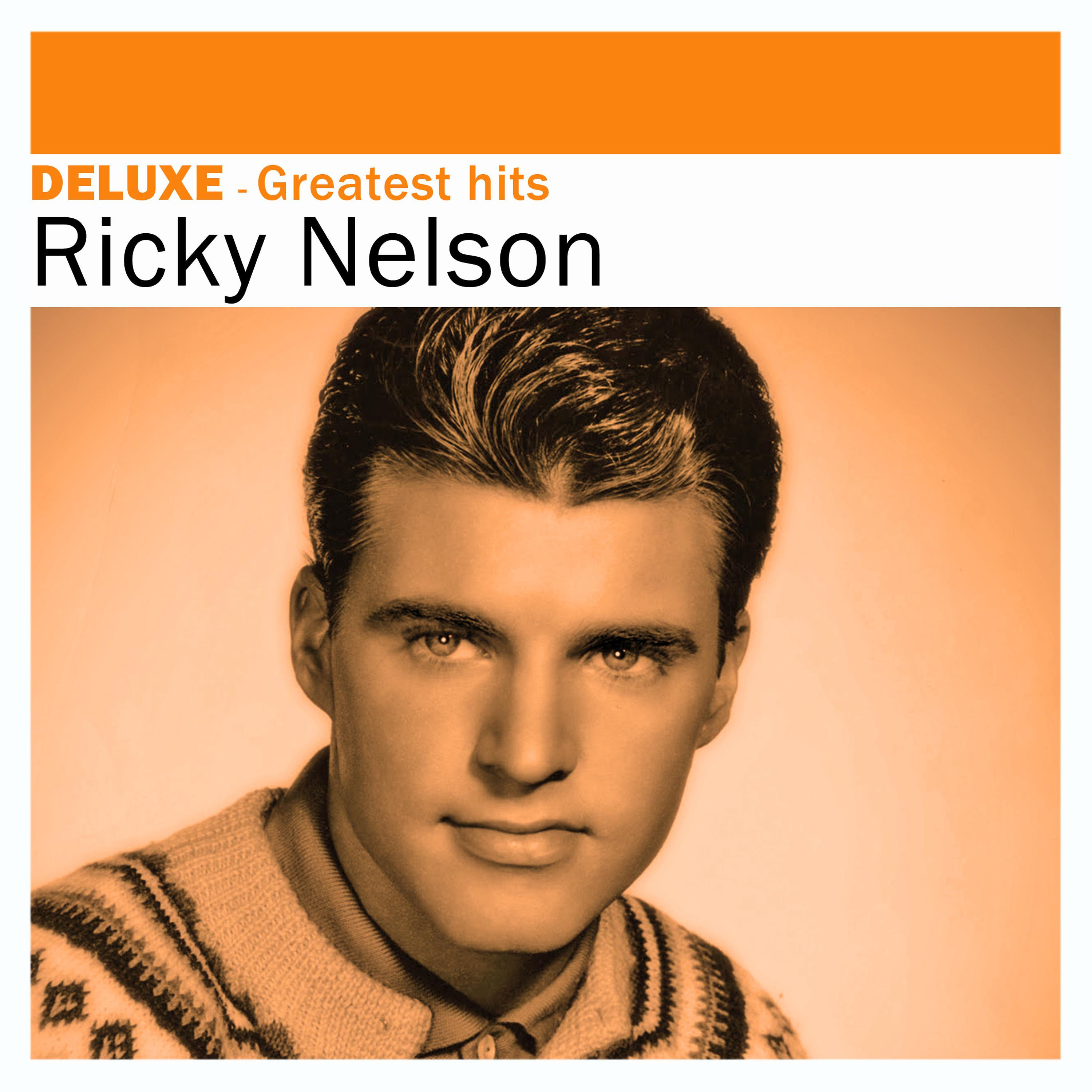Постер альбома Deluxe: Greatest Hits - Ricky Nelson