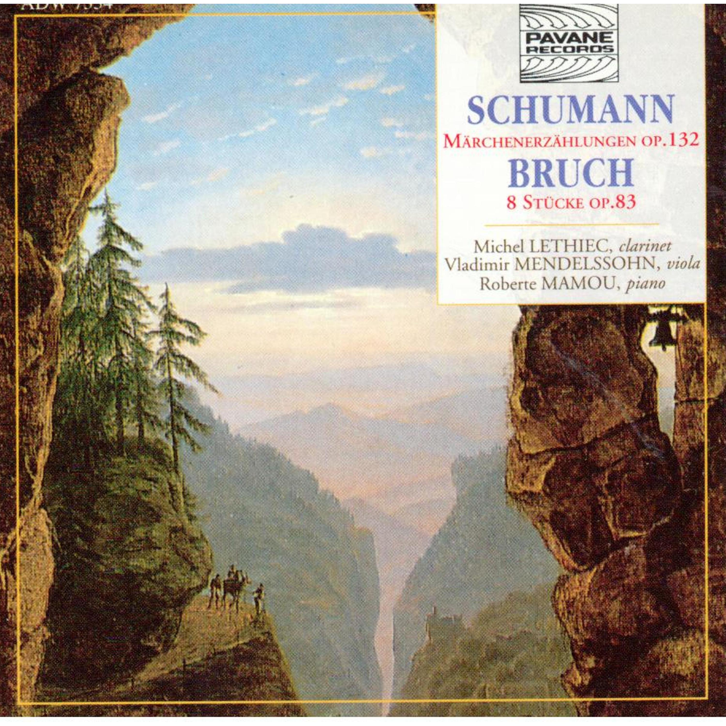 Постер альбома Schumann: Märchenerzählungen, Op. 132 - Bruch: 8 Stücke, Op. 83