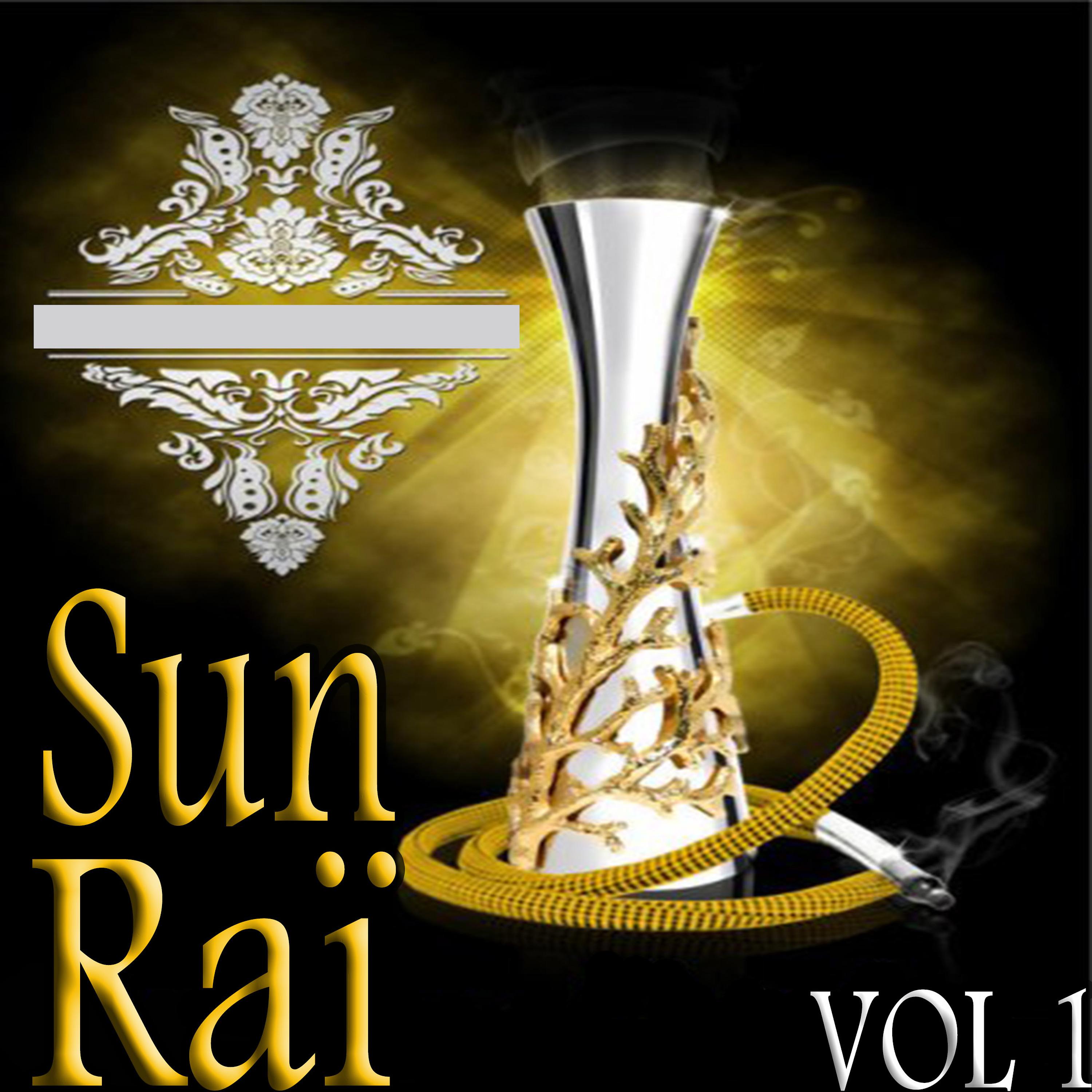 Постер альбома Sun Raï, Vol. 1