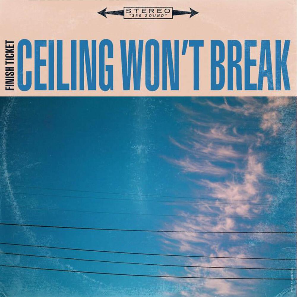 Постер альбома Ceiling Won't Break