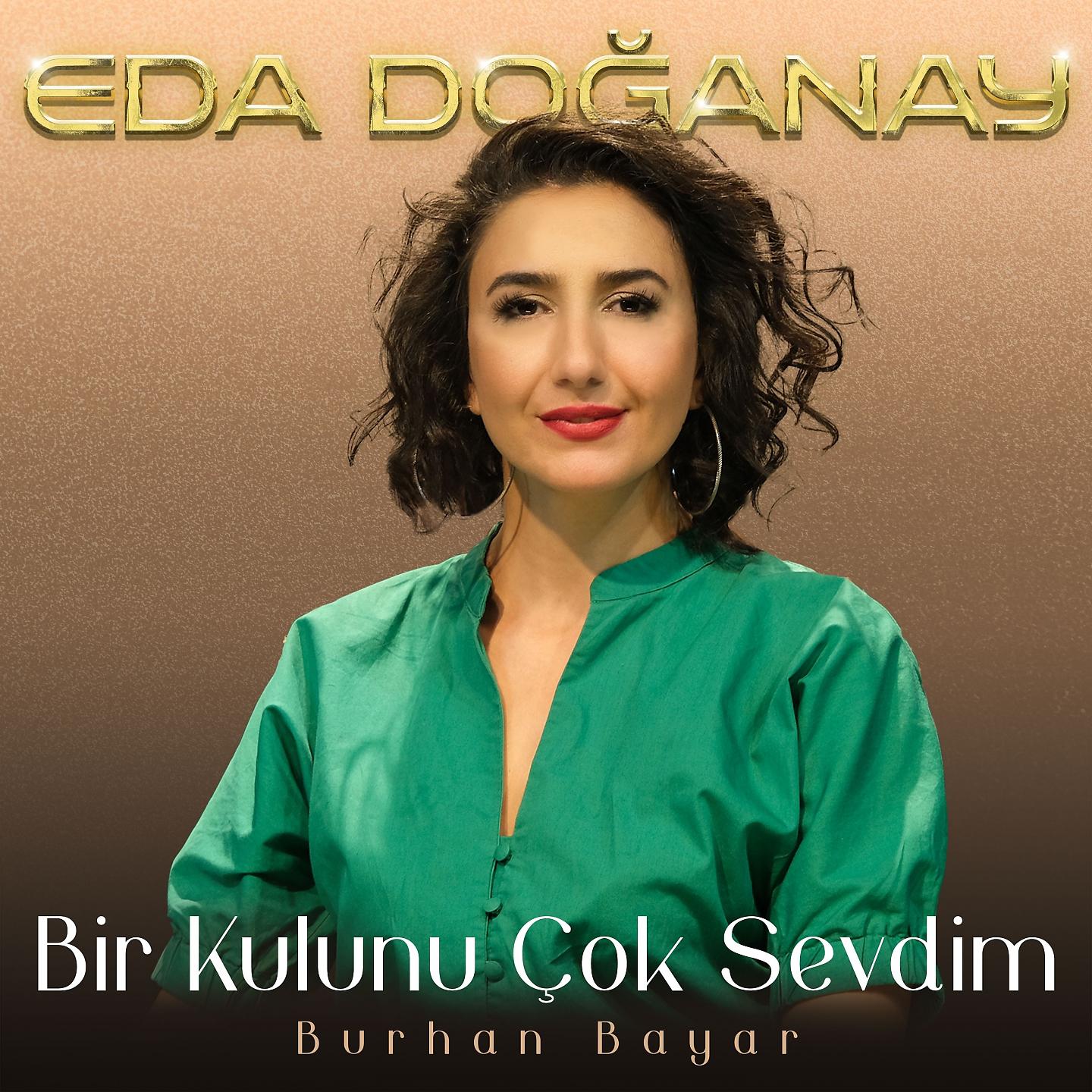 Постер альбома Bir Kulunu Çok Sevdim