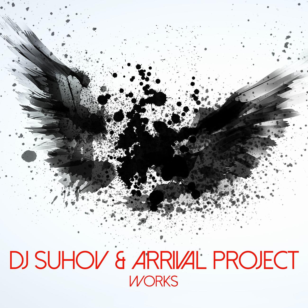 Постер альбома DJ Suhov & Arrival Project Works