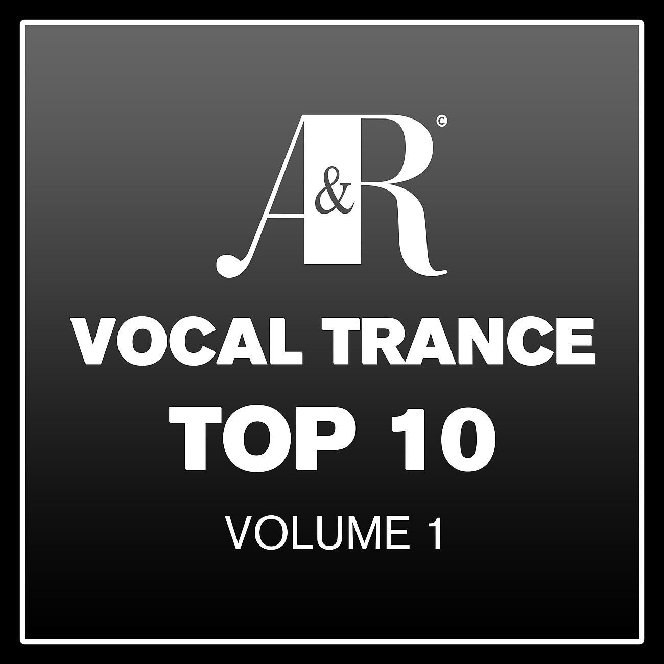 Постер альбома Adrian & Raz Vocal Trance Top 10, Vol. 1