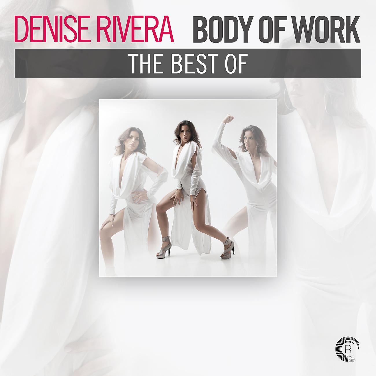 Постер альбома Body of Work - The Best of Denise Rivera