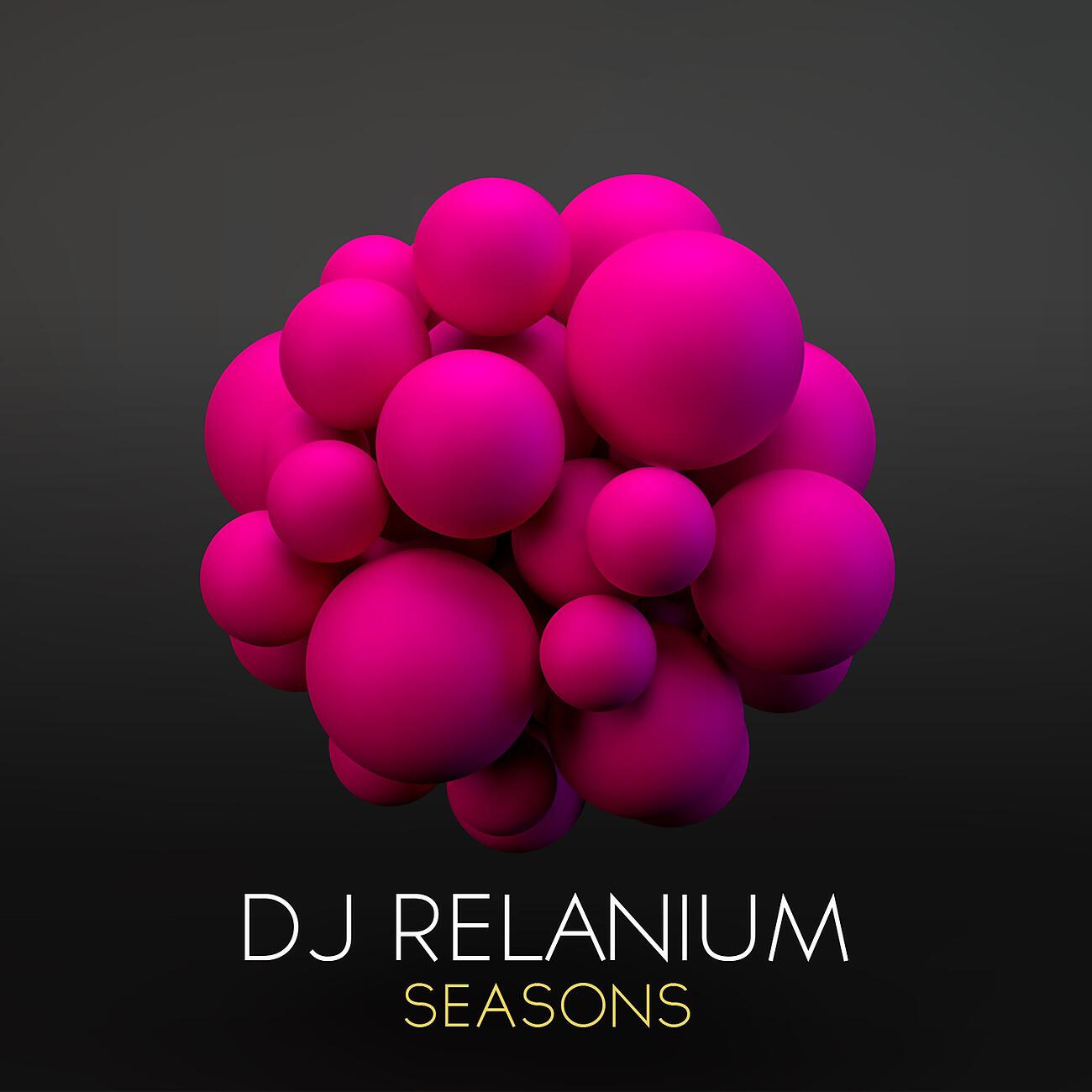 DJ Relanium - Seasons (Original Mix)