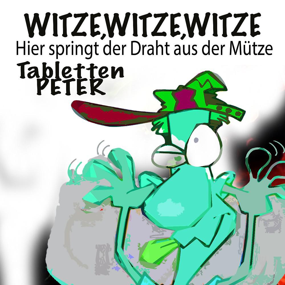 Постер альбома Witze, Witze, Witze, Hier Springt Der Draht Aus Der Mûtze