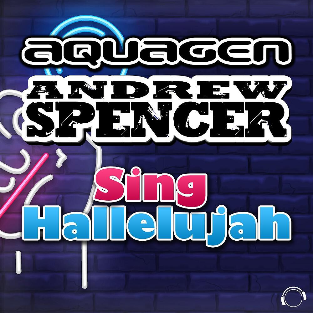 Aquagen - Sing Hallelujah (Extended Mix)