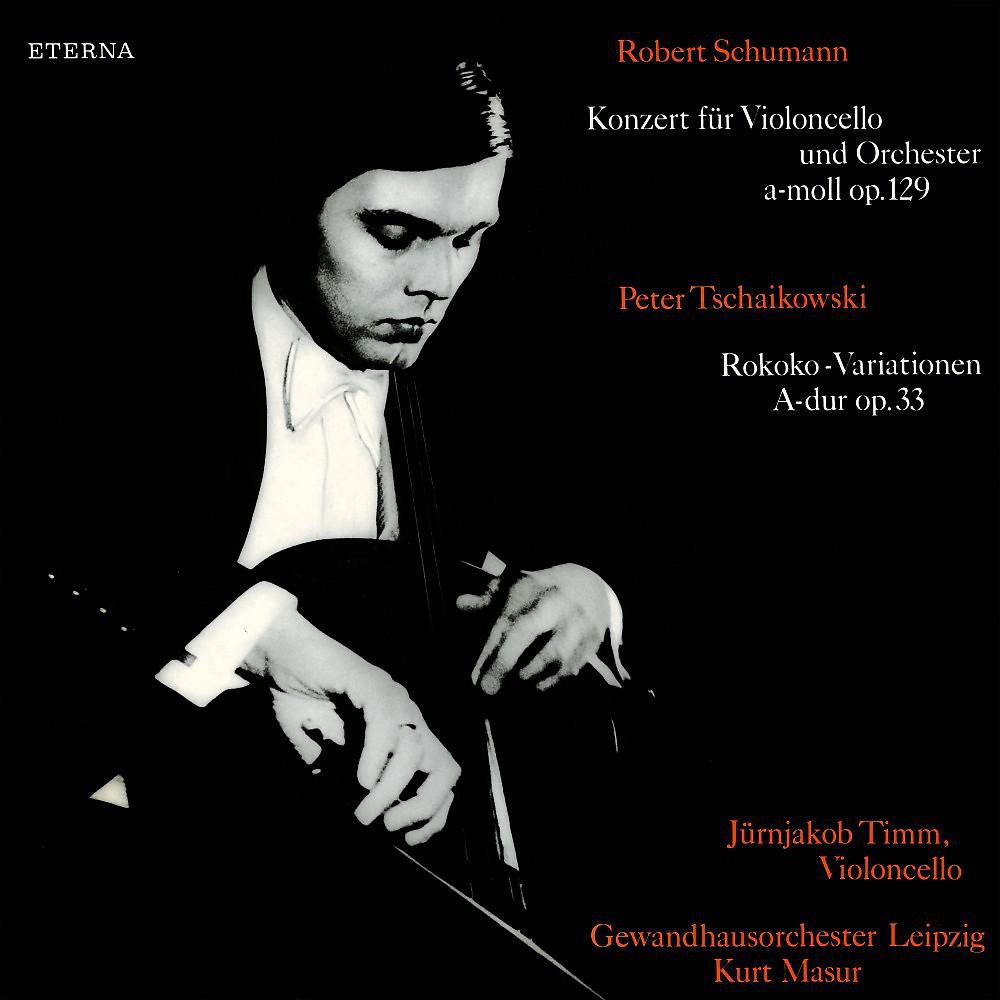 Постер альбома Schumann: Cellokonzert, Op. 129 / Tschaikowski: Rokoko-Variationen, Op. 33