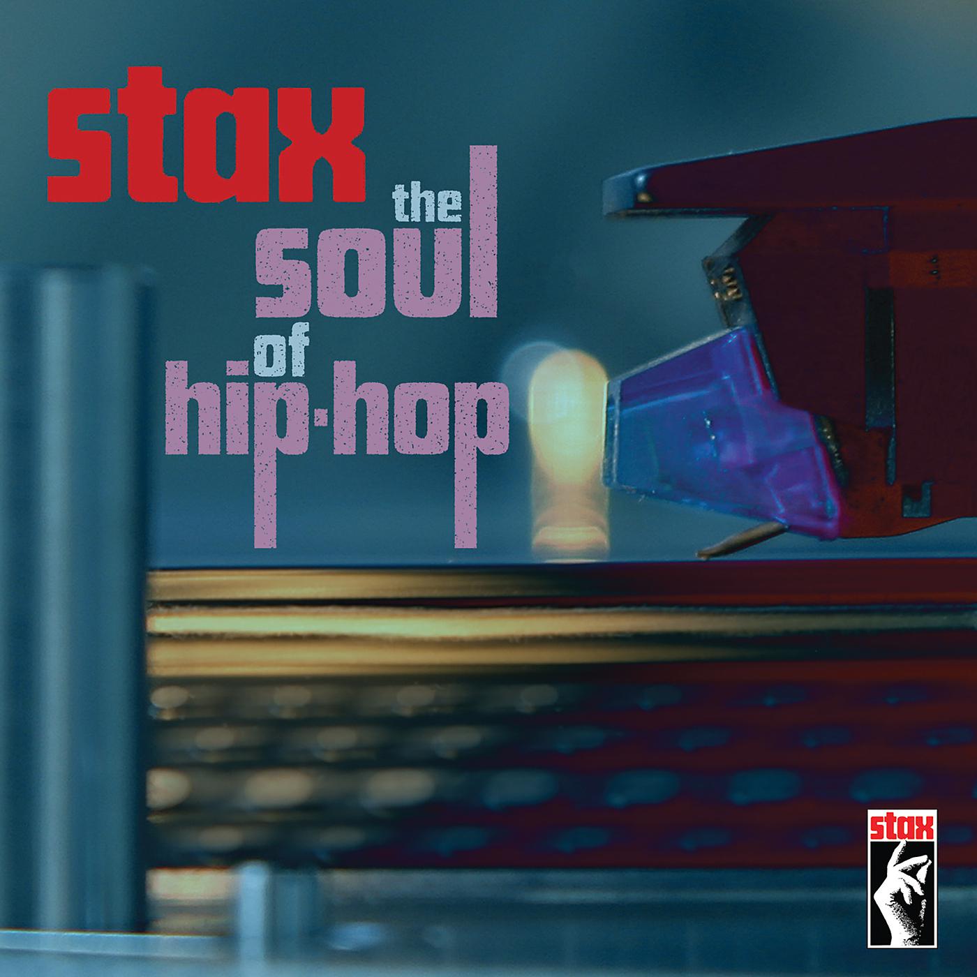 Постер альбома Stax: The Soul Of Hip-Hop