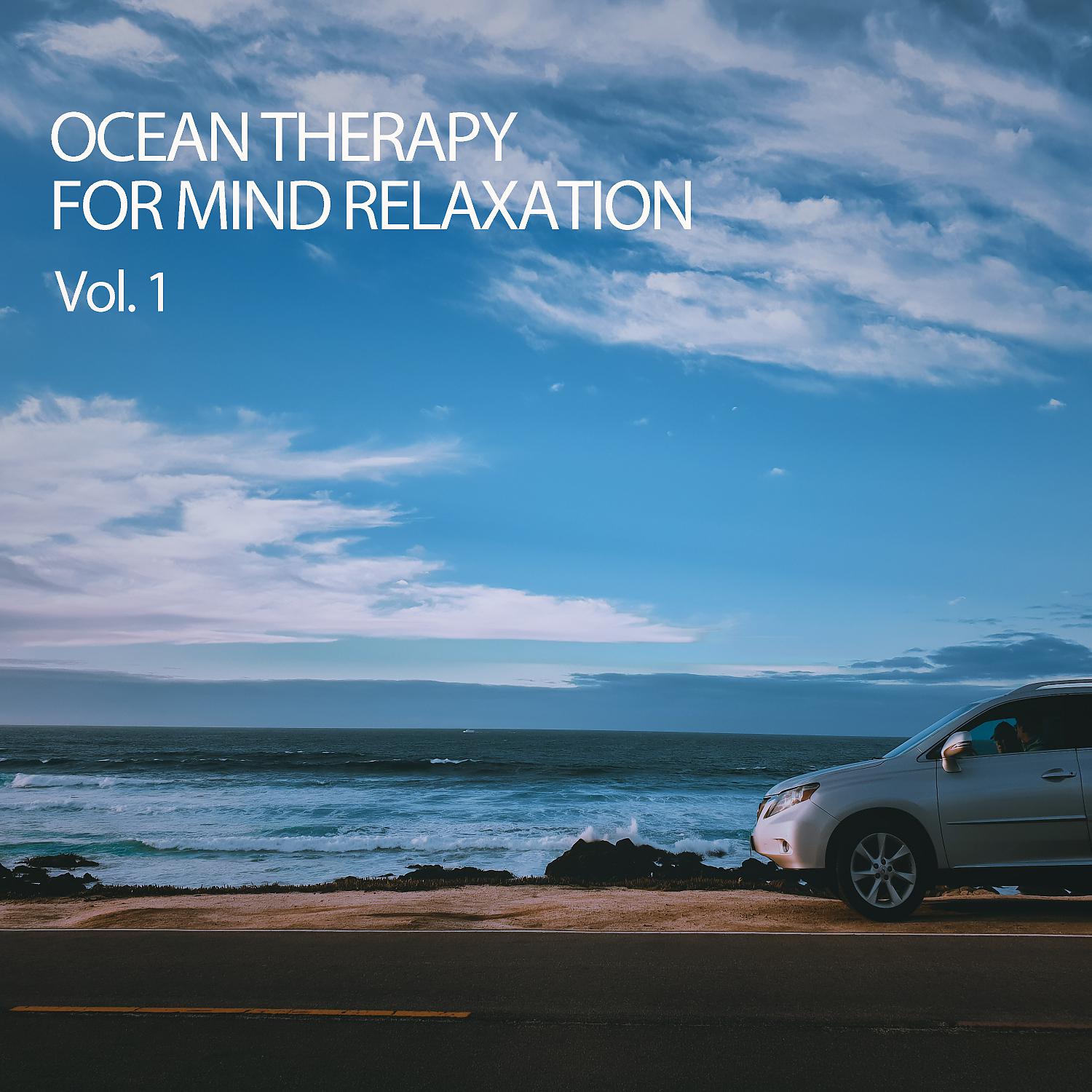 Постер альбома Ocean Therapy For Mind Relaxation Vol. 1