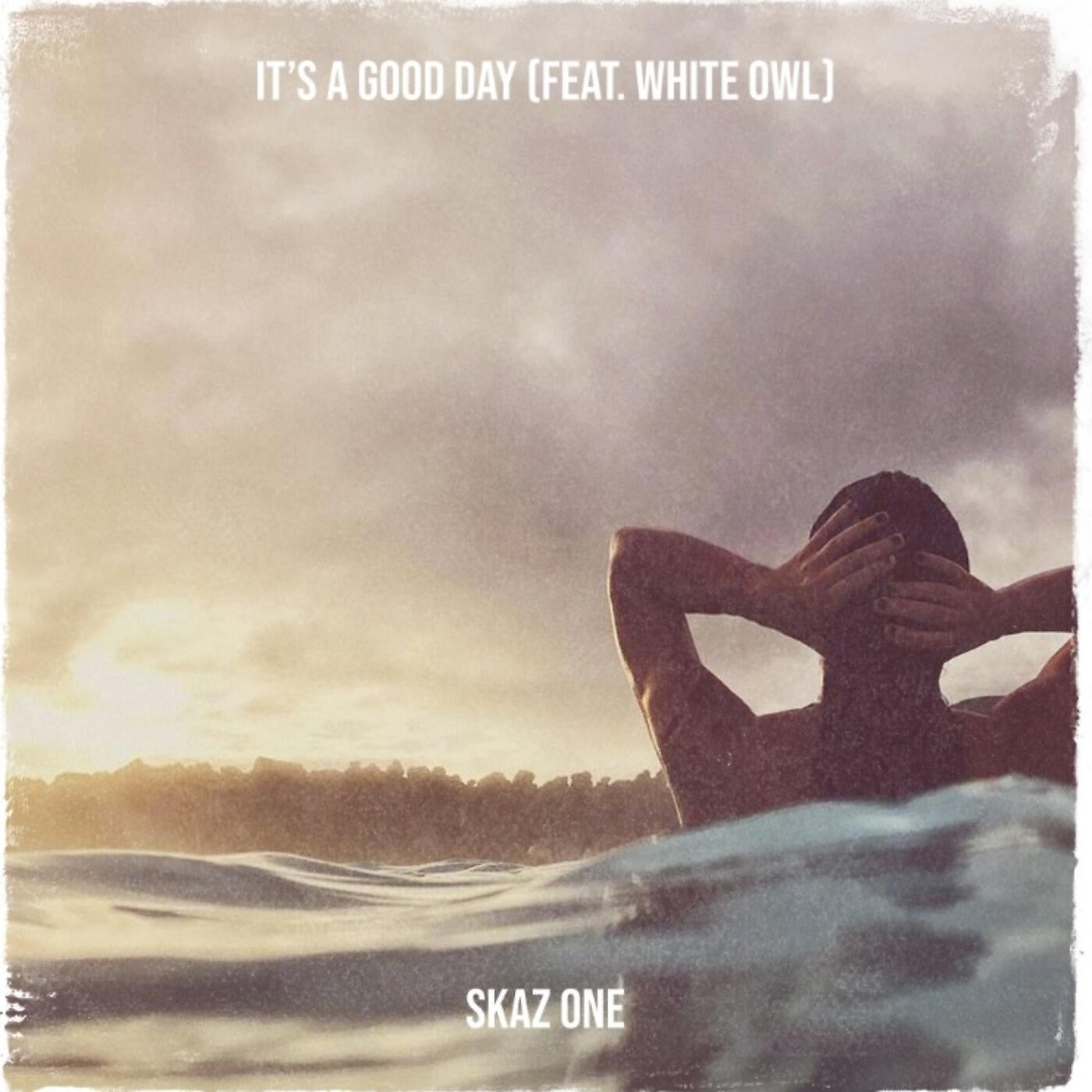 Skaz One - It’s a Good Day