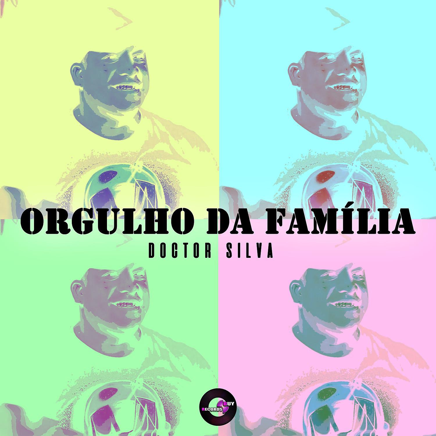 Постер альбома Orgulho da Família