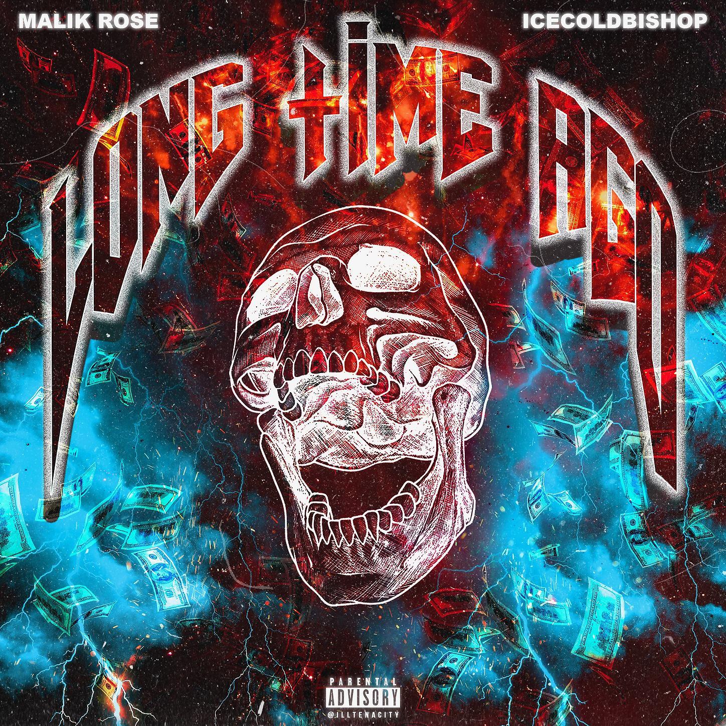 Malik Rose - Long Time Ago(W/ICECOLDBISHOP)
