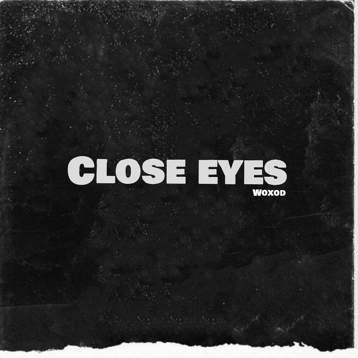 Постер альбома Close Eyes