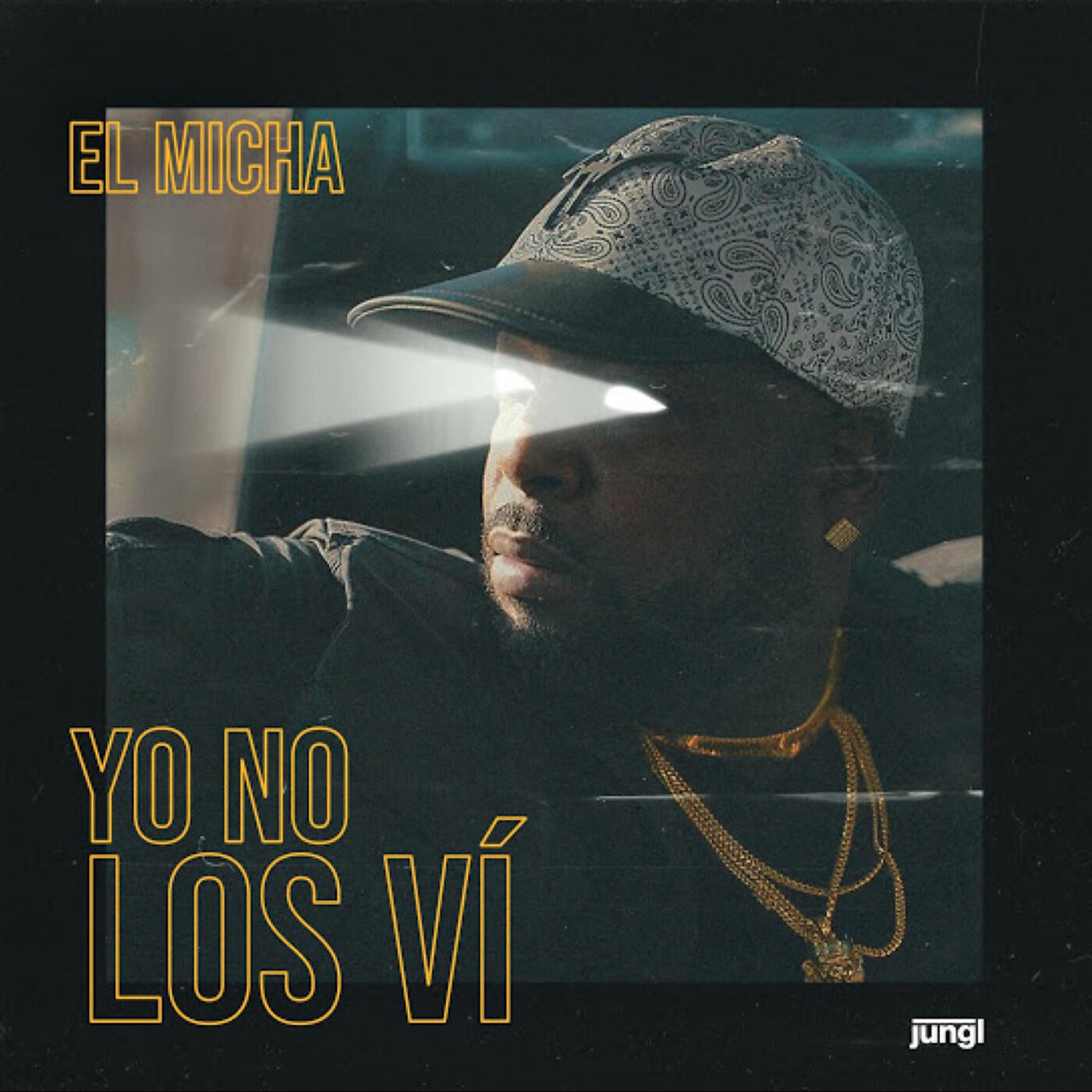 El Micha - Yo No Los Vi