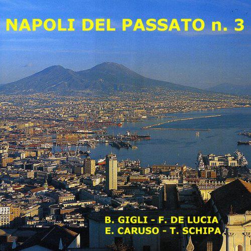 Napoli del passato No. 3 - Nun me guardate cchiù