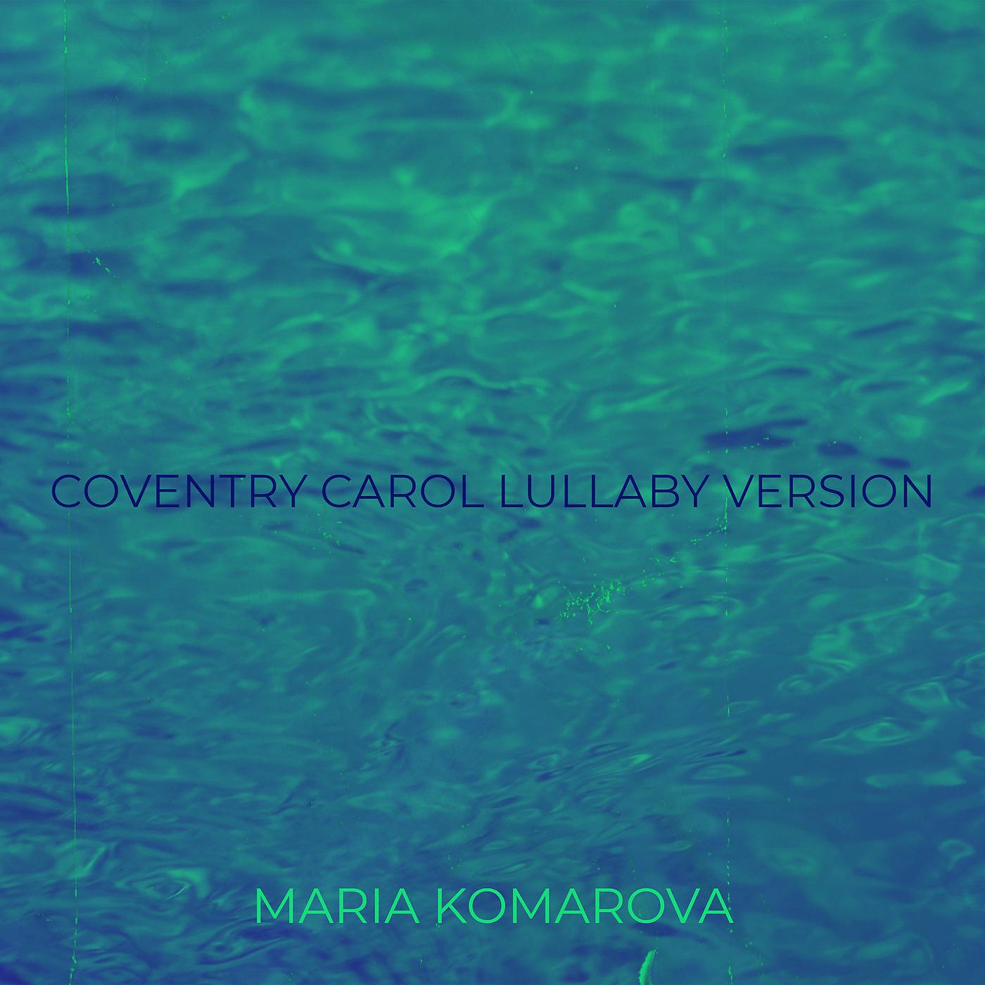 Постер альбома Coventry Carol Lullaby Version